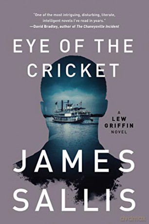 Eye Of The Cricket: 4 (Lew Griffin Novel) - James Sallis [KSIĄŻKA]