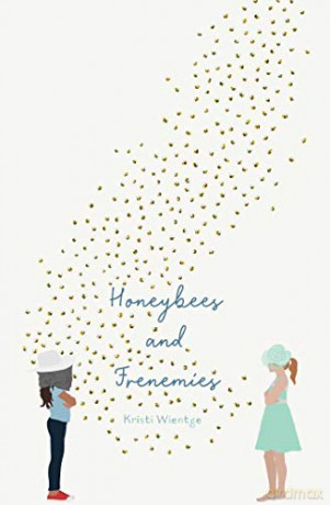 Honeybees and Frenemies - Kristi Wientge [KSIĄŻKA]