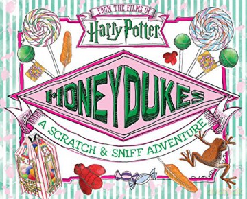 Honeydukes: A Scratch and Sniff Adventure Harry Potter - Daphne Pendergrass [KSIĄŻKA]