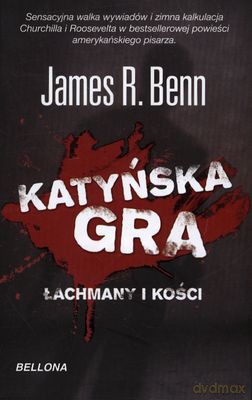 Katyńska Gra Łachmany I Kości - James R.Benn [KSIĄŻKA]