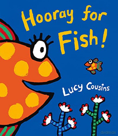 Hooray for Fish! - Lucy Cousins [KSIĄŻKA]