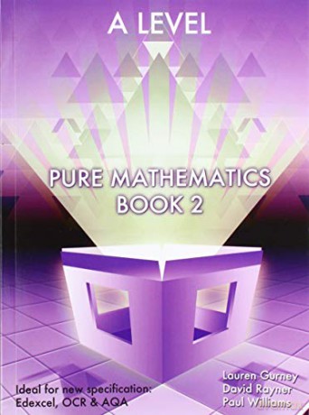 Essential Maths A Level Pure Mathematics Book 2 - Lauren Gurney [KSIĄŻKA]