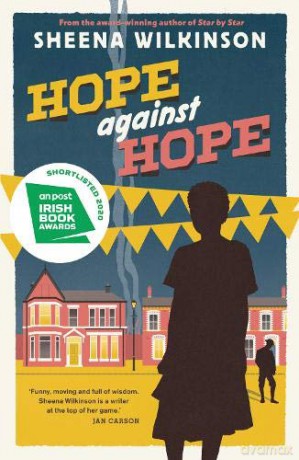Hope against Hope - Sheena Wilkinson [KSIĄŻKA]