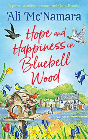 Hope and Happiness in Bluebell Wood: the most uplifting and joyful read of the summer - Ali McNamara [KSIĄŻKA]