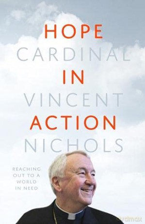 Hope in Action: Reaching Out to a World in Need - Vincent Nichols [KSIĄŻKA]
