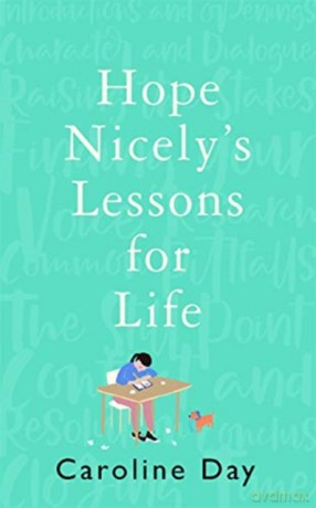 Hope Nicely's Lessons for Life: 'An absolute joy' - Sarah Haywood - Caroline Day [KSIĄŻKA]