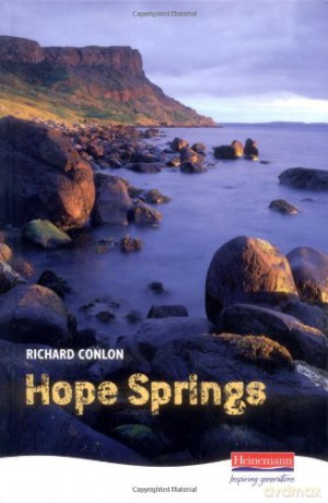 Hope Springs (Heinemann Plays For 11-14) - Richard Conlon [KSIĄŻKA]