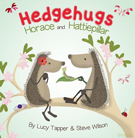 Horace and Hattiepillar Hedgehugs - Steve Wilson [KSIĄŻKA]