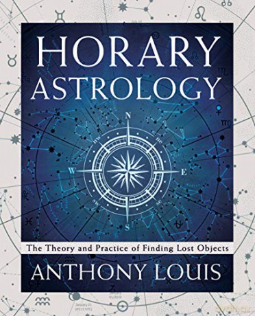 Horary Astrology: The Theory and Practice of Finding Lost Objects - Louis [KSIĄŻKA]