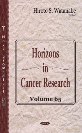 Horizons in Cancer Research: Volume 65 - Hiroto S Watanabe [KSIĄŻKA]