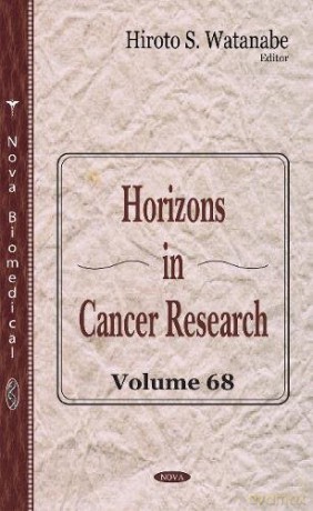 Horizons in Cancer Research: Volume 68 - Hiroto S Watanabe [KSIĄŻKA]