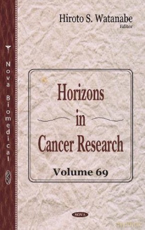 Horizons in Cancer Research: Volume 69 - Hiroto S Watanabe [KSIĄŻKA]