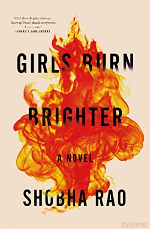 Girls Burn Brighter - Shobha Rao [KSIĄŻKA]