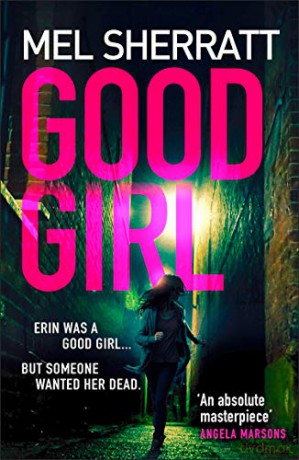 Good Girl (Ds Grace Allendale) - Mel Sherratt [KSIĄŻKA]