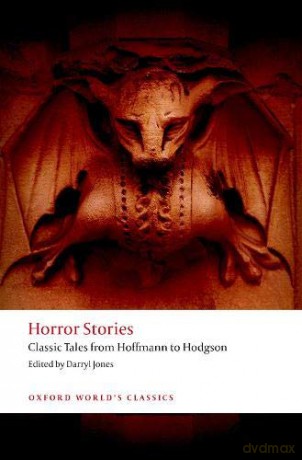 Horror Stories: Classic Tales from Hoffmann to Hodgson Oxford World's Classics - Darryl Jones [KSIĄŻKA]