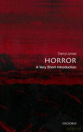 Horror: A Very Short Introduction Very Short Introductions - Darryl Jones [KSIĄŻKA]