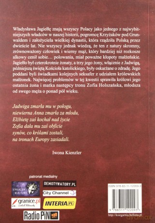 Wierny Mąż Niewiernych Żon Władysław Jagiełło - Iwona Kienzler [KSIĄŻKA]