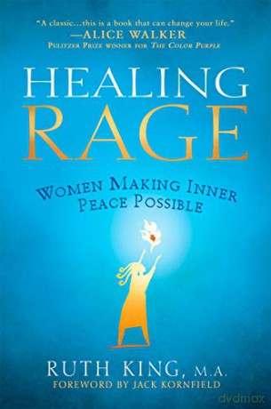 Healing Rage: Women Making Inner Peace Possible - Ruth King [KSIĄŻKA]