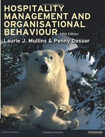 Hospitality Management and Organisational Behaviour - Laurie J. Mullins [KSIĄŻKA]