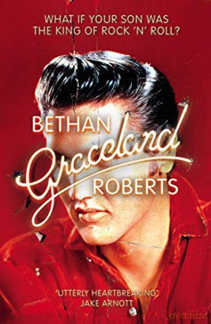 Graceland - Bethan Roberts [KSIĄŻKA]