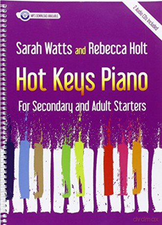Hot Keys Piano: For Secondary and Adult Starters - Sarah Watts [KSIĄŻKA]