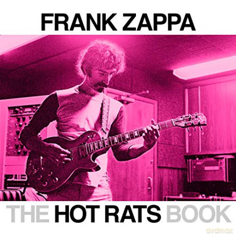 Hot Rats Book,The: A Fifty-Year Retrospective of Frank Zappa's Hot Rats - Bill Gubbins [KSIĄŻKA]