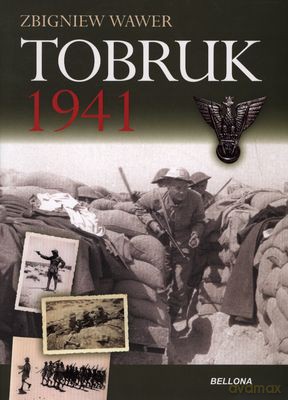 Tobruk 1941 - Zbigniew Wawer [KSIĄŻKA]