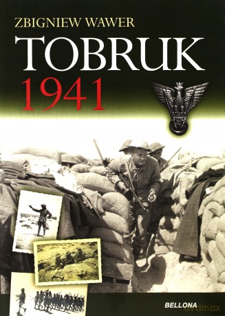 Tobruk 1941 - Zbigniew Wawer [KSIĄŻKA]