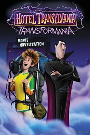 Hotel Transylvania Transformania Movie Novelization Hotel Transylvania 4 - Patty Michaels [KSIĄŻKA]