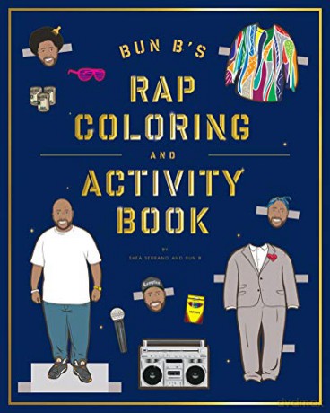 Bun B's Rap Coloring And Activity Book - Shea Serrano [KSIĄŻKA]