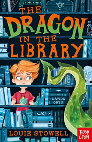 The Dragon In The Library (The Dragon In The Library, 1) - Louie Stowell [KSIĄŻKA]