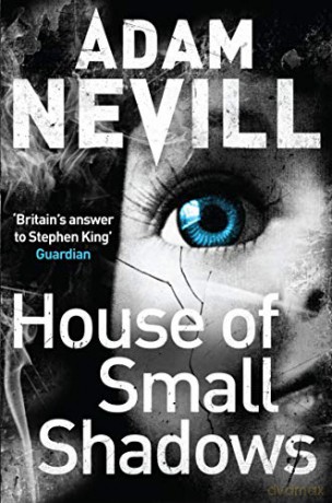 House of Small Shadows - Adam Nevill [KSIĄŻKA]