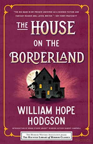 House on the Borderland, The Haunted Library Horror Classics - Hope, William Hodgson [KSIĄŻKA]