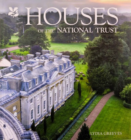 Houses of the National Trust: Homes with History - Lydia Greeves [KSIĄŻKA]