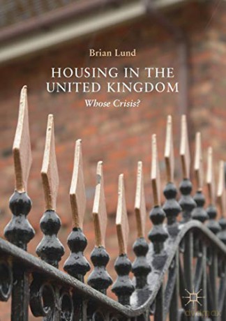 Housing in the United Kingdom: Whose Crisis - Brian Lund [KSIĄŻKA]