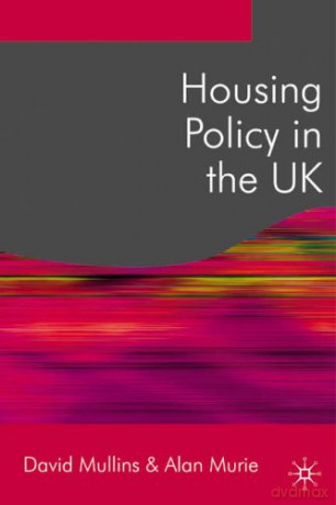 Housing Policy in the UK Public Policy and Politics - David Millins [KSIĄŻKA]