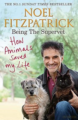 How Animals Saved My Life: Being the Supervet: The Number 1 Sunday Times Bestseller - Professor Noel Fitzpatrick [KSIĄŻKA]