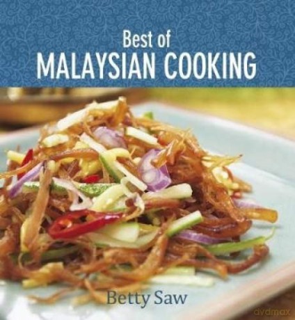 Best Of Malaysian Cooking - Betty Saw [KSIĄŻKA]