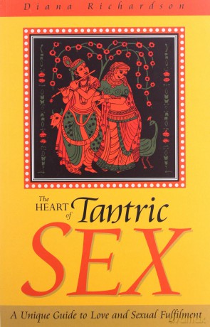 The Heart Of Tantric Sex - Diana Richardson [KSIĄŻKA]