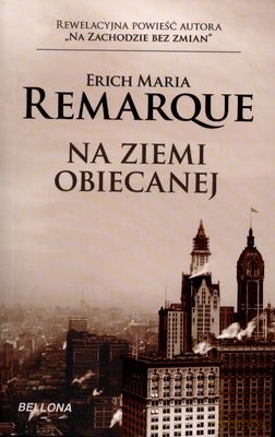 Na Ziemi Obiecanej - Erich Maria Remarque [KSIĄŻKA]
