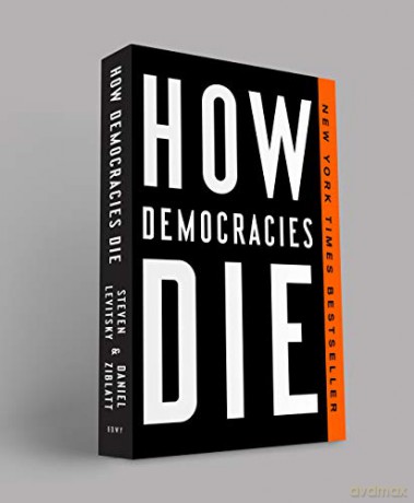 How Democracies Die - Steven Levitsky [KSIĄŻKA]