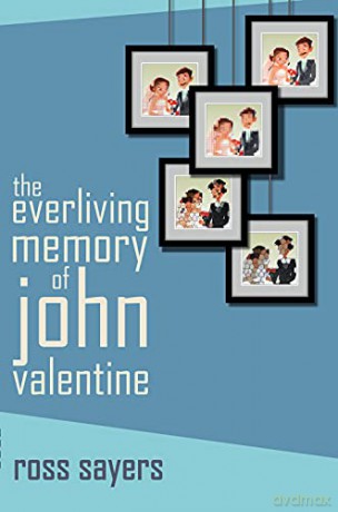 The Everliving Memory Of John Valentine - Sayers [KSIĄŻKA]