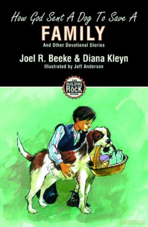 How God Sent a Dog to Save a Family Building on the Rock - Diana Kleyn [KSIĄŻKA]