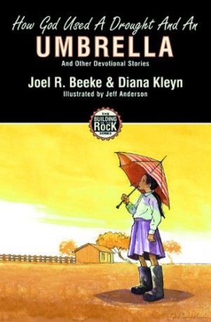 How God Used a Drought and an Umbrella Building on the Rock - Diana Kleyn [KSIĄŻKA]