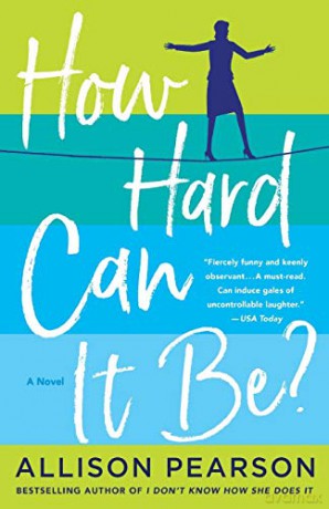 How Hard Can It Be - Allison Pearson [KSIĄŻKA]