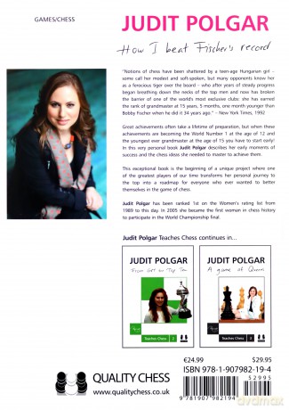 HOW I BEAT FISCHER S RECORD: Judit Polgar Teaches Chess 1: 01 - Polgar J [KSIĄŻKA]