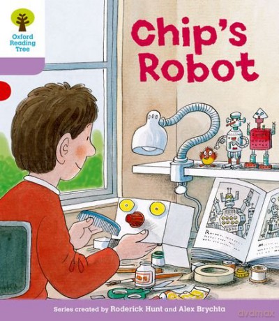 Oxford Reading Tree: Level 1+: More First Sentences B: Chip's Robot (Oxford Reading Tree, Biff, Chip And Kipper Stories New Edition 2011) - Roderick Hunt [KSIĄŻKA]