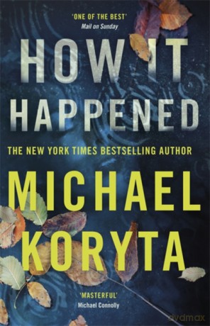How it Happened - Michael Koryta [KSIĄŻKA]