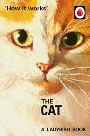 How it Works: The Cat: Ladybirds for Grown-Ups - Jason Hazeley [KSIĄŻKA]