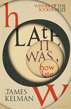 How Late It Was How Late - James Kelman [KSIĄŻKA]